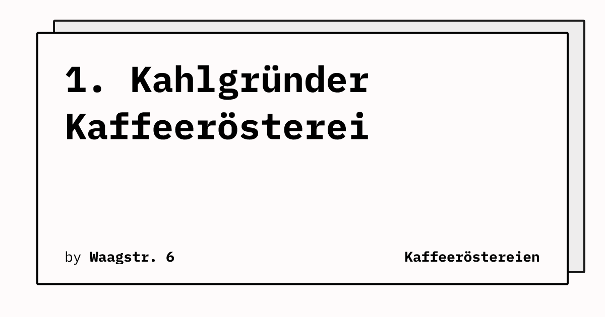 Bild von 1. Kahlgründer Kaffeerösterei