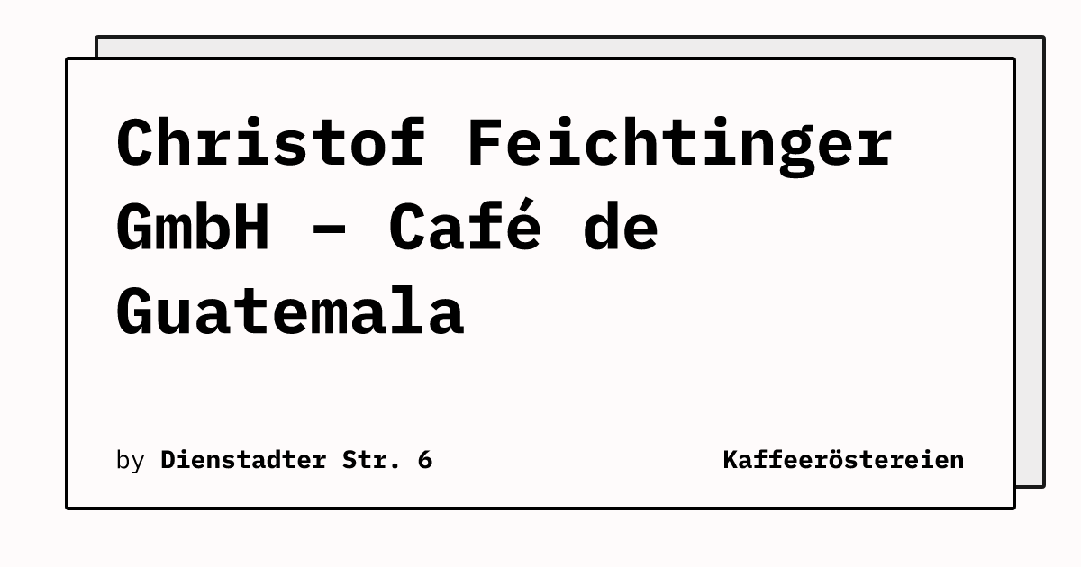 Bild von Christof Feichtinger GmbH – Café de Guatemala