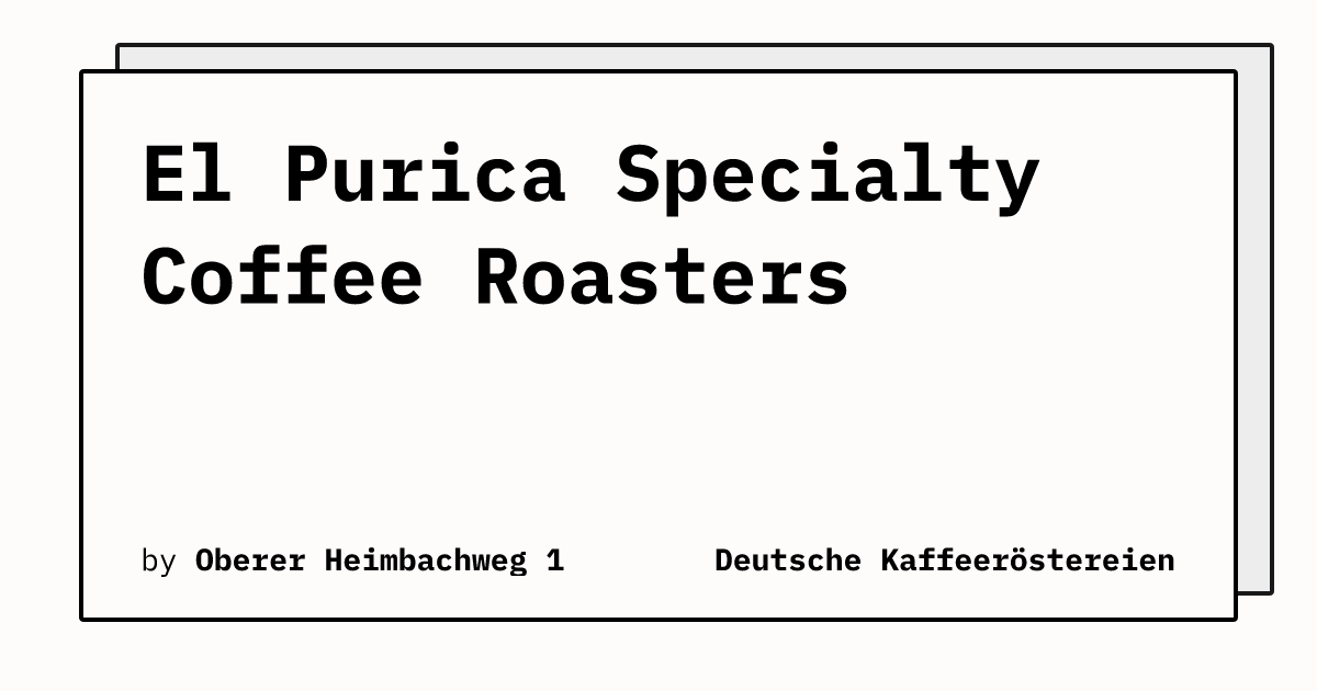 Bild von El Purica Specialty Coffee Roasters 