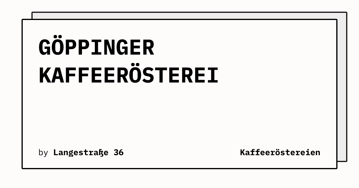 Bild von GÖPPINGER KAFFEERÖSTEREI