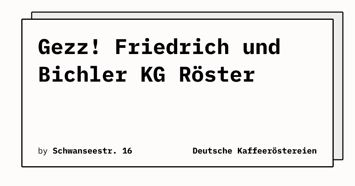Bild von Gezz! Friedrich und Bichler KG Röster