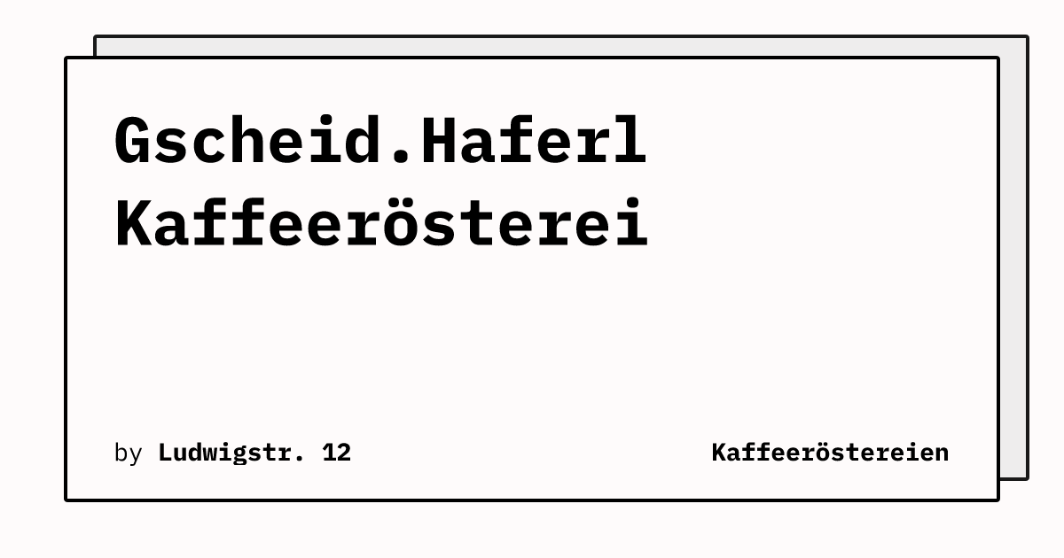 Bild von Gscheid.Haferl Kaffeerösterei