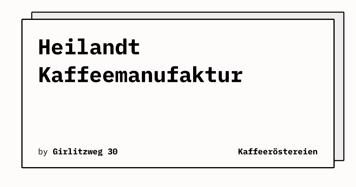 Bild von Heilandt Kaffeemanufaktur