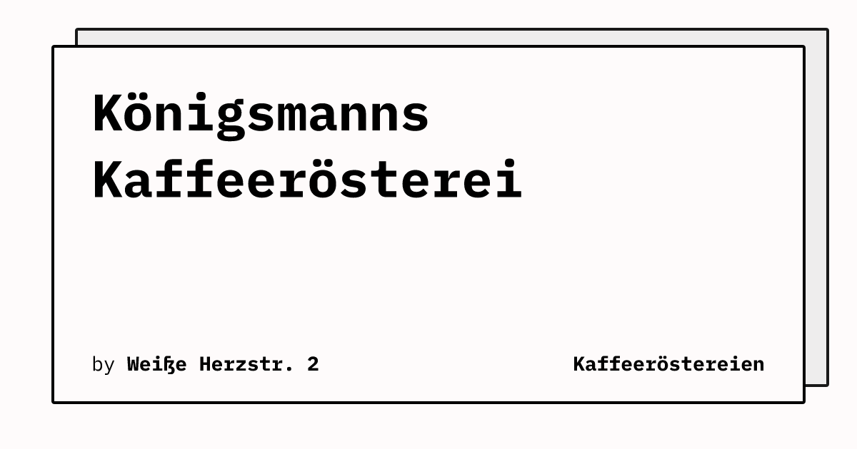 Bild von Königsmanns Kaffeerösterei