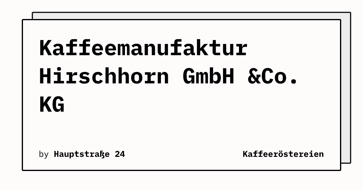 Bild von Kaffeemanufaktur Hirschhorn GmbH &Co. KG