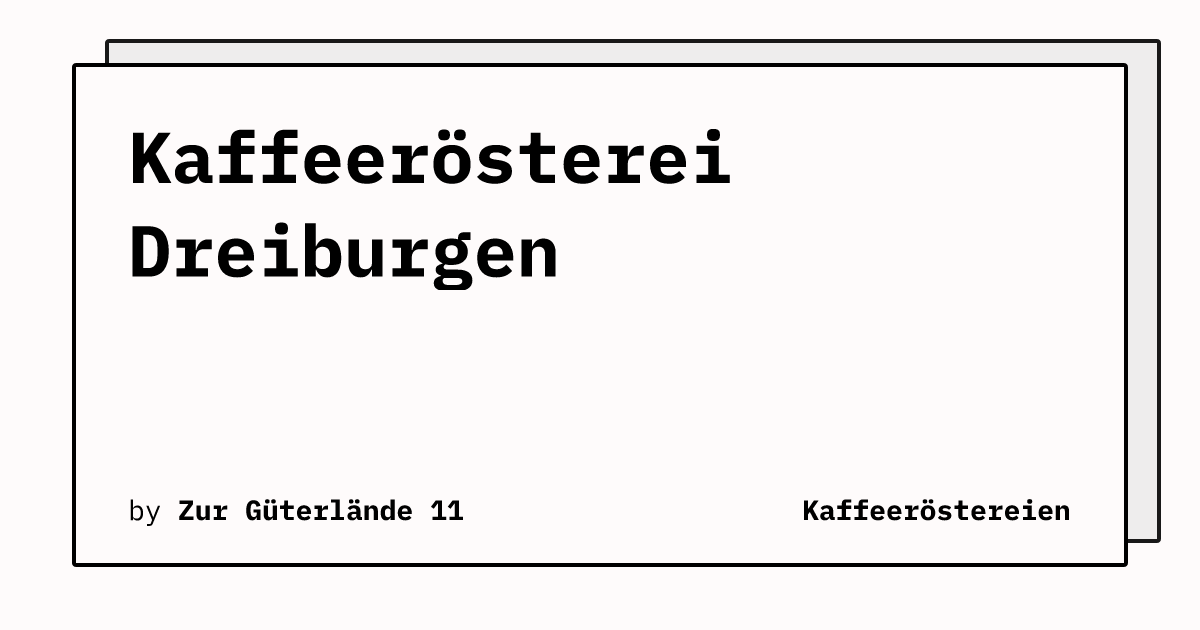 Bild von Kaffeerösterei Dreiburgen