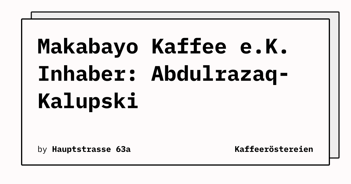 Bild von Makabayo Kaffee e.K.  Inhaber: Abdulrazaq-Kalupski