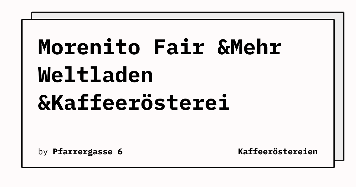 Bild von Morenito  Fair &Mehr Weltladen &Kaffeerösterei