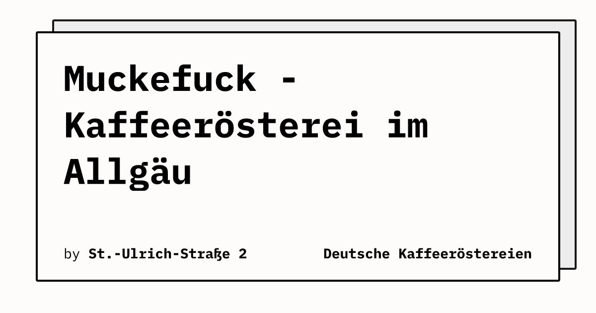 Bild von Muckefuck - Kaffeerösterei im Allgäu