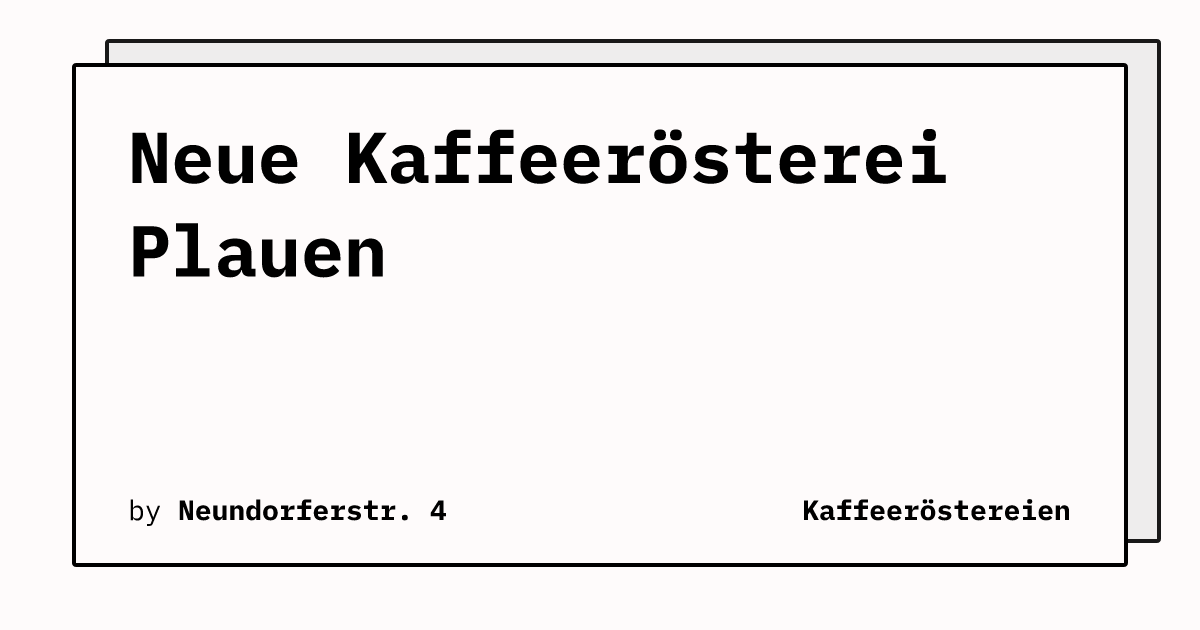 Bild von Neue Kaffeerösterei Plauen