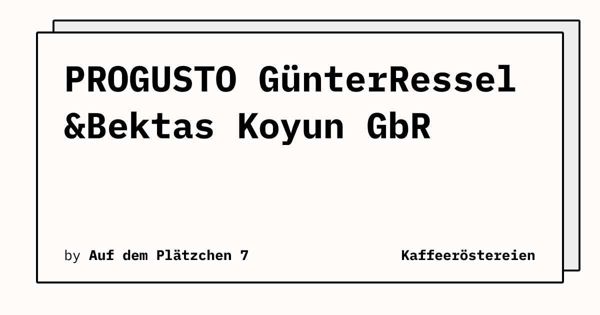 Bild von PROGUSTO GünterRessel &Bektas Koyun GbR