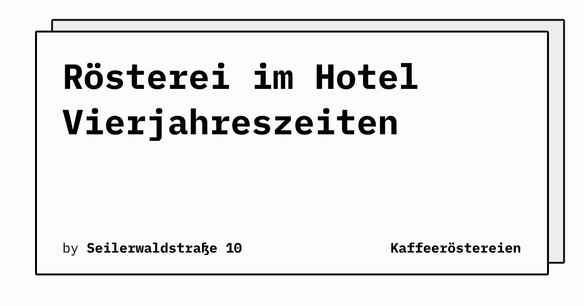 Bild von Rösterei im Hotel Vierjahreszeiten