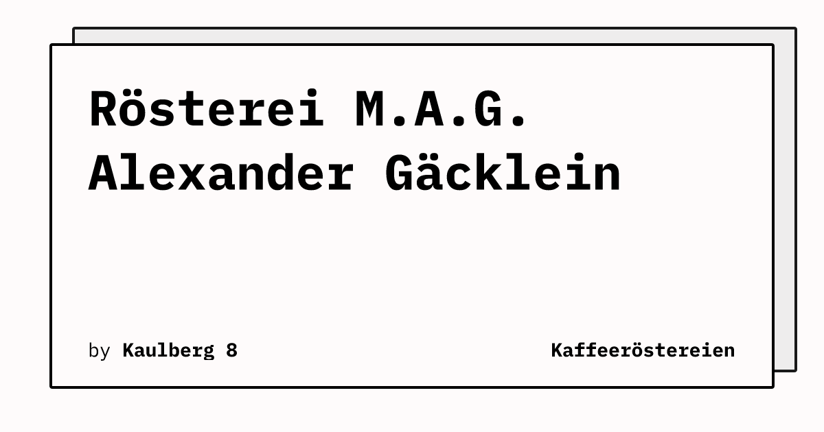 Bild von Rösterei M.A.G. Alexander Gäcklein