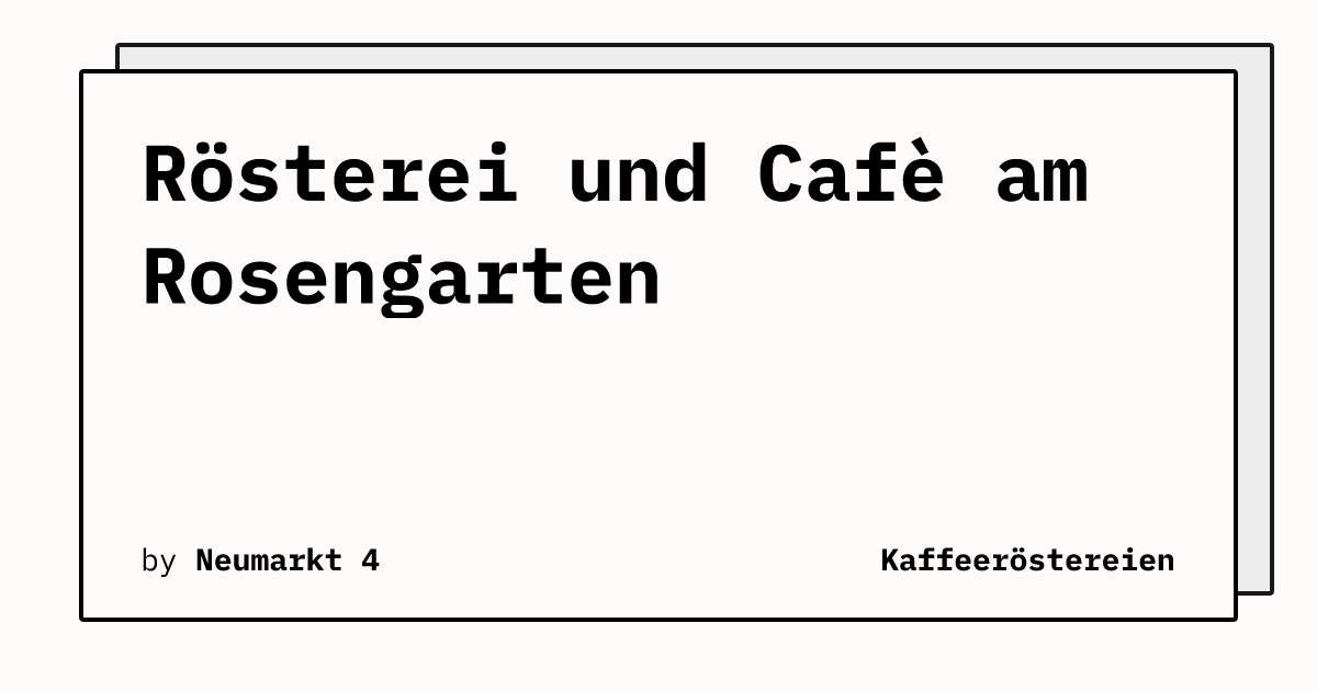 Bild von Rösterei und Cafè am Rosengarten