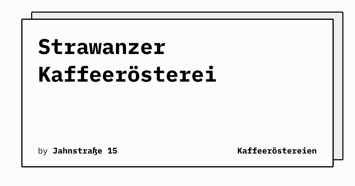 Bild von Strawanzer Kaffeerösterei