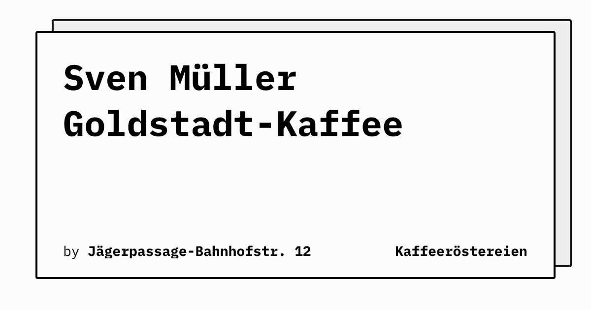 Bild von Sven Müller Goldstadt-Kaffee