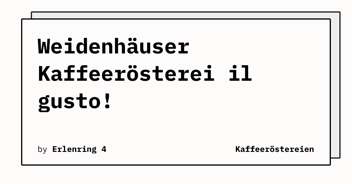 Bild von Weidenhäuser Kaffeerösterei il gusto!